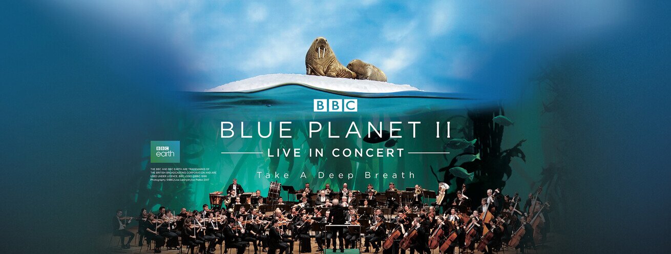 BBC Blue Planet II Live In Concert